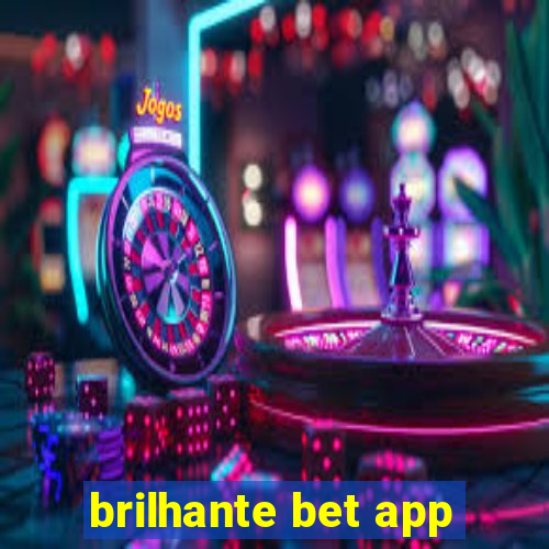 brilhante bet app